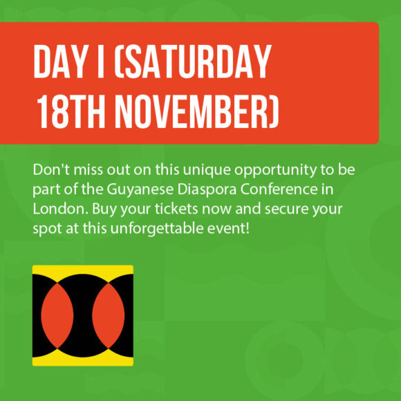 Day I (Saturday 18th November)  - Guyana UK Investment Day (Covers Both Days)